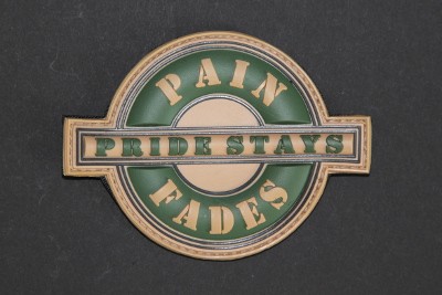 PAIN FADES PRIDE STAYS