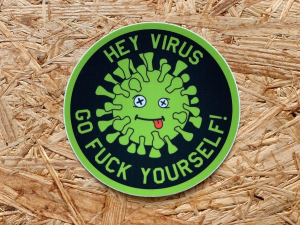 Aufkleber/Sticker "Hey Virus go fuck yourself"