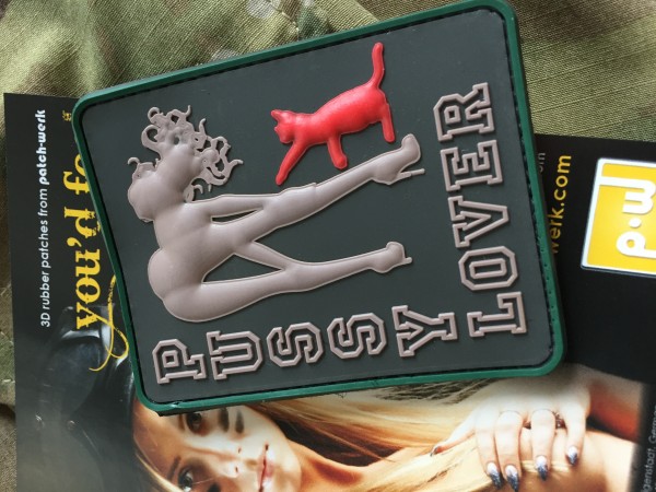 3D Rubber MORALE PATCH: "PUSSY LOVER"