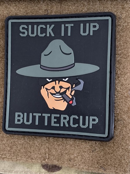 3D Rubberpatch: "SUCK IT UP BUTTERCUP"