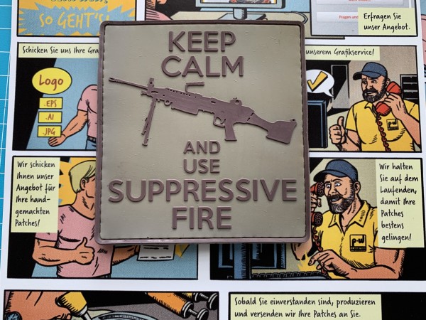 3D Rubber MORALE PATCH: "Keep calm and use suppressive fire" grün
