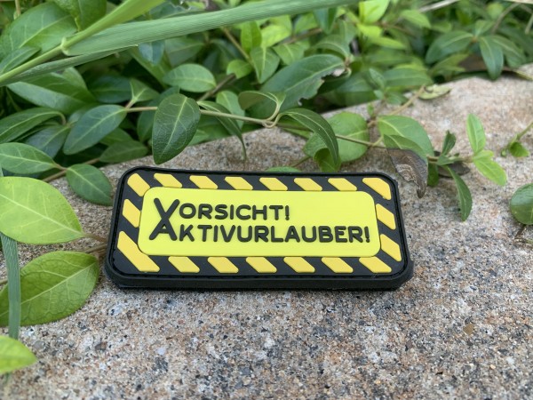 3D Rubberpatch: "VORSICHT! AKTIVURLAUBER!