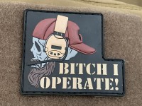 3D Rubberpatch: "Bitch I operate" 3D Rubberpatch: "Bitch I operate"