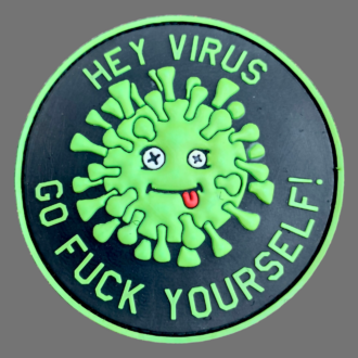 3D Rubberpatch: "HEY VIRUS GO FUCK YOURSELF!"