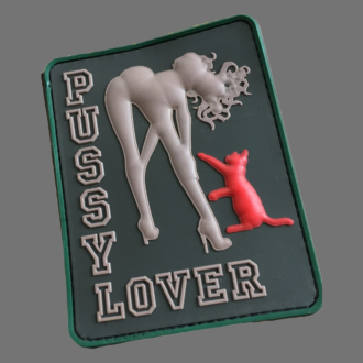 3D Rubber MORALE PATCH: "PUSSY LOVER"