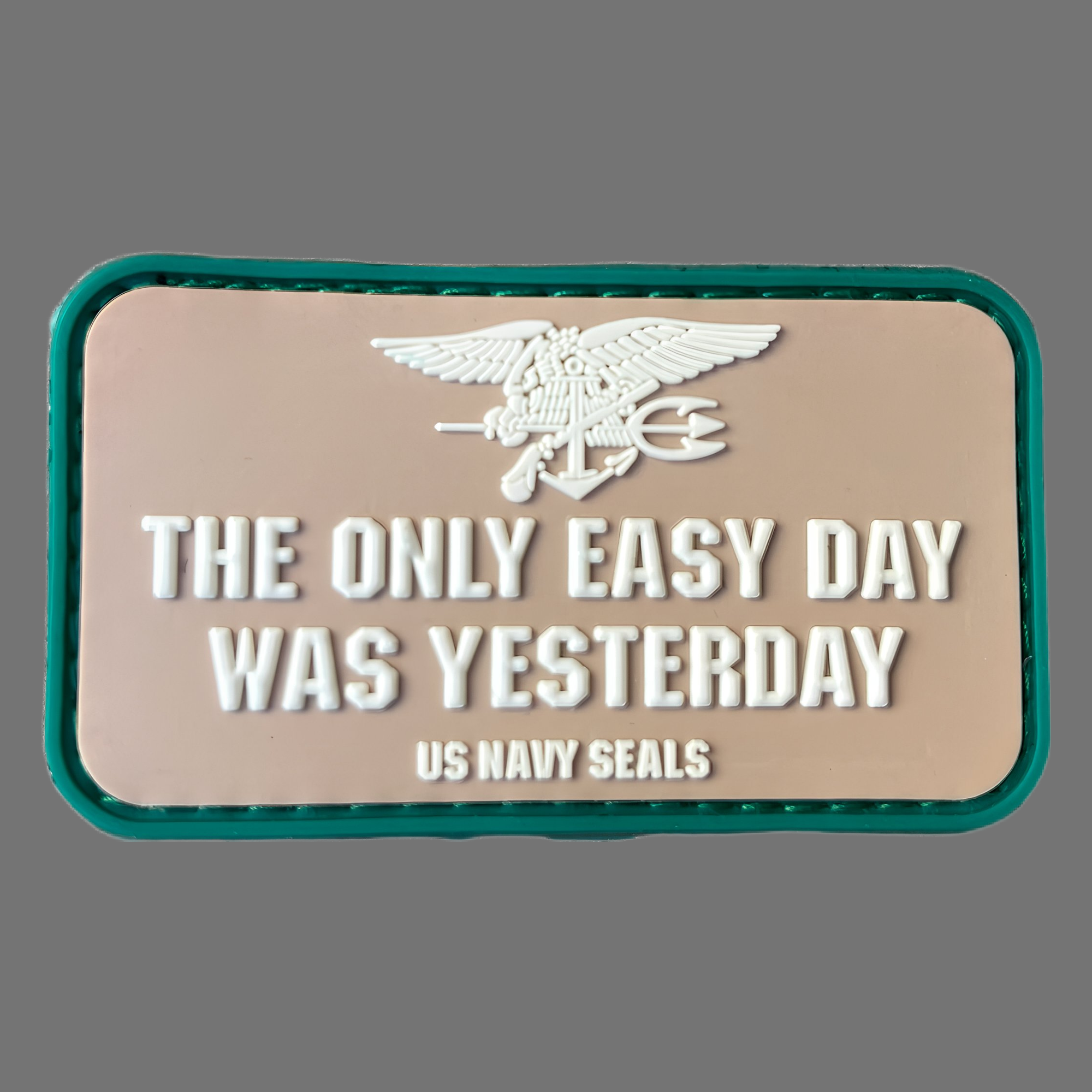 3D Rubberpatch "THE ONLY EASY DAY WAS YESTERDAY" beige