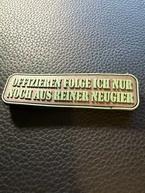 Militär Sprüche Patch „Offizieren folge ich nur aus Neugier“ – Bild 2